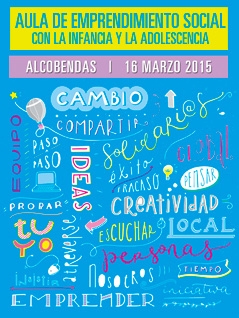 Imagen de SIGUE EN DIRECTO POR VÍDEO EL DESARROLLO DE ‘Aula de Emprendimiento Social con la Infancia y la Adolescencia’ (Alcobendas, 16 de marzo de 2015) y a través de Twitter con el hashtag #EmprendeCAI