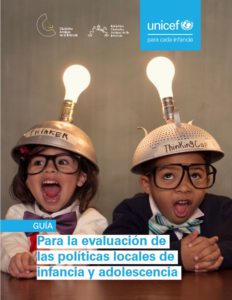 Guía para la evaluación de las políticas locales de infancia y adolescencia