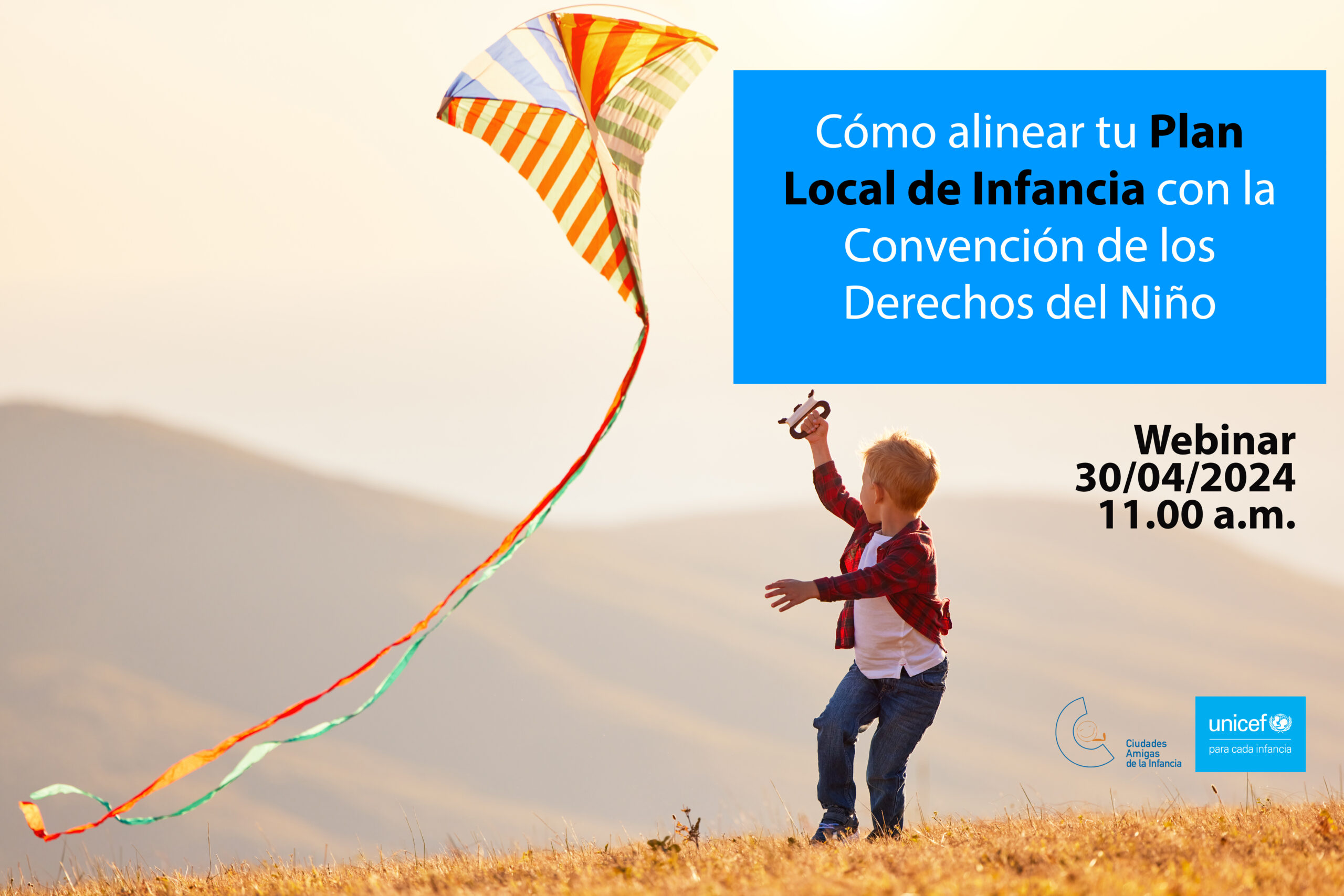 El 30 de abril te explicamos cómo alinear tu Plan Local de Infancia con la CDN